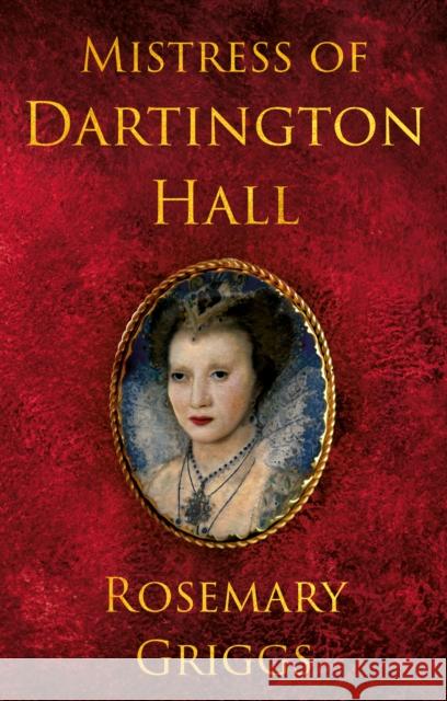 Mistress of Dartington Hall Rosemary Griggs 9781836283799 Troubador Publishing - książka