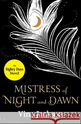 Mistress of Night and Dawn Vina Jackson 9781480474277 Open Road Media Romance - książka
