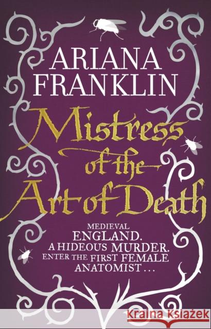 Mistress Of The Art Of Death: Mistress of the Art of Death, Adelia Aguilar series 1 Ariana Franklin 9780857500366 BANTAM BOOKS - książka