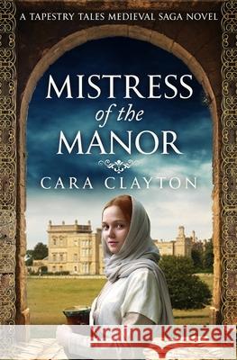 Mistress of the Manor Cara Clayton 9780854957170 Sapere Books - książka