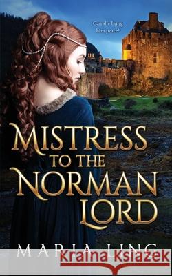 Mistress to the Norman Lord Maria Ling 9798518045873 Independently Published - książka