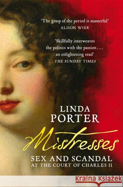 Mistresses: Sex and Scandal at the Court of Charles II Linda Porter 9781509877072 Pan Macmillan - książka