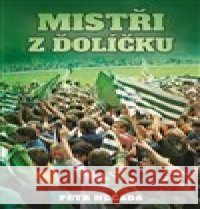 Mistři z Ďolíčku Petr Nečada 9788027801206 Epocha - książka