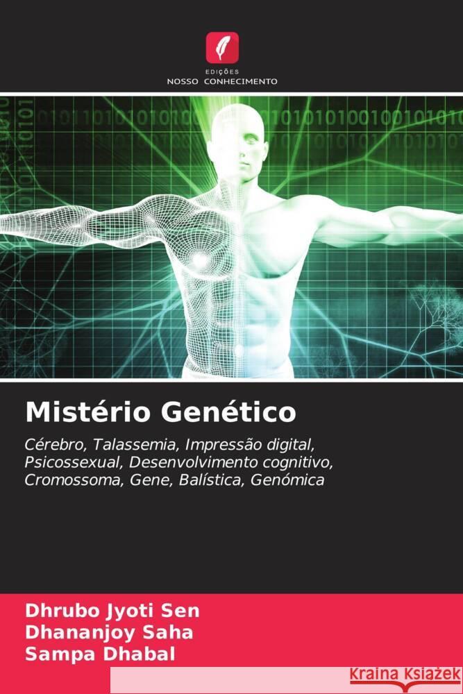 Mistério Genético Sen, Dhrubo Jyoti, Saha, Dhananjoy, Dhabal, Sampa 9786205454626 Edições Nosso Conhecimento - książka