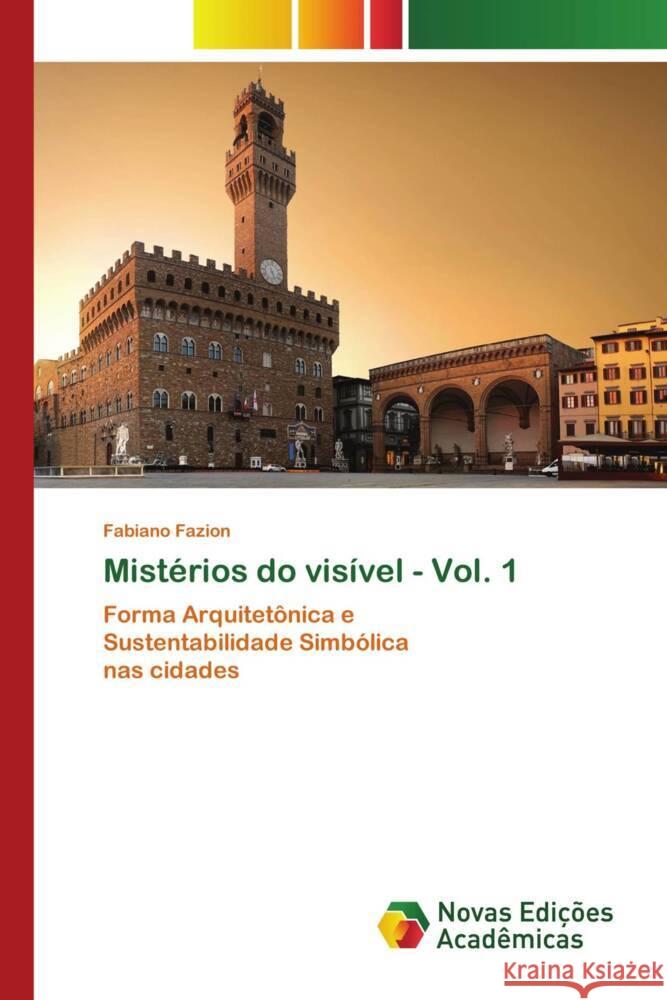 Mistérios do visível - Vol. 1 Fazion, Fabiano 9786203467840 Novas Edicioes Academicas - książka