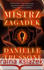 Mistrz zagadek Danielle Trussoni 9788382899245 Świat Książki - książka