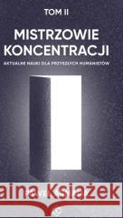 Mistrzowie koncentracji T.2 Paweł Armada 9788366303287 Fundacja Lethe - książka