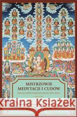 Mistrzowie medytacji i cudów Tulku Thondup 9788361740414 Vimala - książka