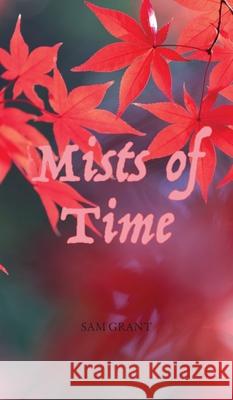 Mists of Time Sam Grant 9781782227083 Paragon Publishing - książka