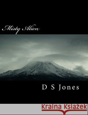 Misty Alien D. S. Jones Pauline Morris 9781507589366 Createspace - książka