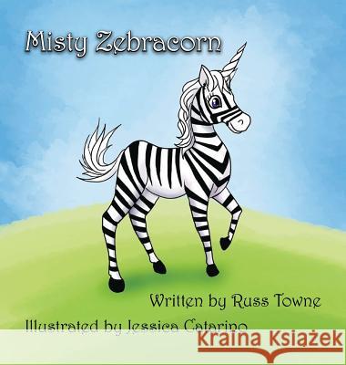 Misty Zebracorn Russ Towne Josh McGill 9780692573136 Russ Towne - książka