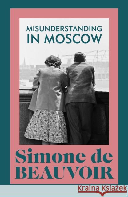 Misunderstanding in Moscow Simone de Beauvoir 9781784878252 Vintage Publishing - książka