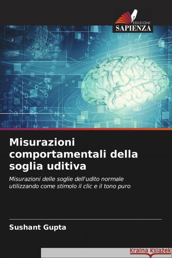 Misurazioni comportamentali della soglia uditiva Gupta, Sushant 9786208233860 Edizioni Sapienza - książka
