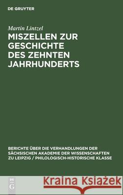 Miszellen Zur Geschichte Des Zehnten Jahrhunderts Lintzel, Martin 9783112482735 de Gruyter - książka