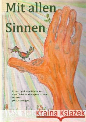 Mit allen Sinnen Ruth Finckh, Udl Göttingen 9783755740902 Books on Demand - książka