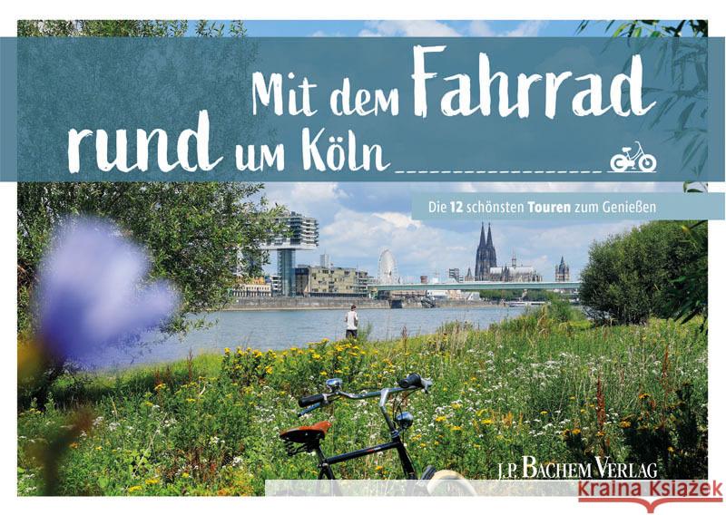 Mit dem Fahrrad rund um Köln Pfeiffer, Thomas 9783761634400 J. P. Bachem - książka