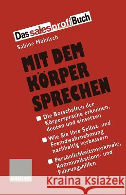 Mit Dem Körper Sprechen Mühlisch, Sabine 9783409195720 Gabler Verlag - książka