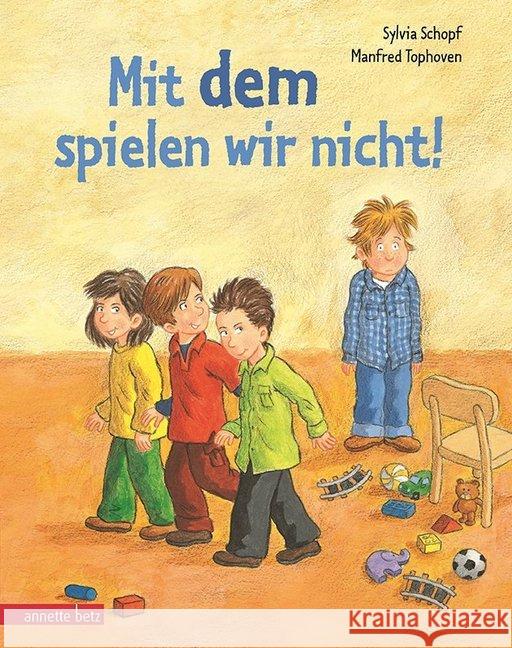 Mit dem spielen wir nicht! Schopf, Sylvia 9783219116137 Betz, Wien - książka