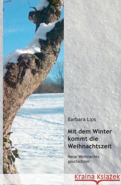 Mit dem Winter kommt die Weihnachtszeit : 