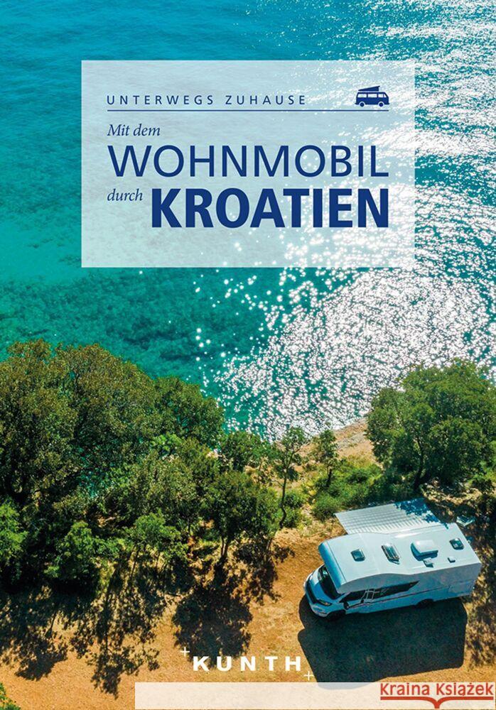 Mit dem Wohnmobil durch Kroatien  9783969650288 Kunth - książka