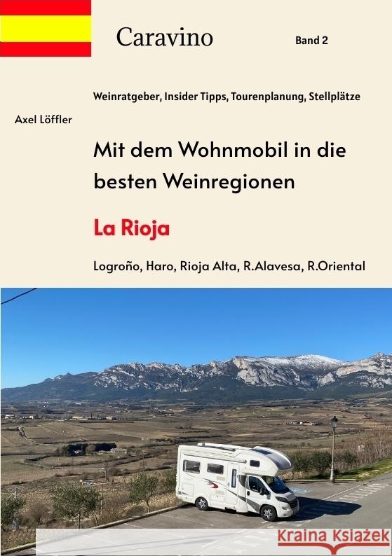 Mit dem Wohnmobil in die besten Weinregionen Löffler, Axel 9783384117731 tredition - książka