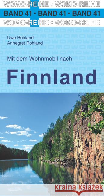 Mit dem Wohnmobil nach Finnland Rohland, Uwe, Rohland, Annegret 9783869034171 WOMO-Verlag - książka