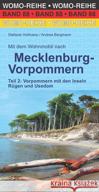 Mit dem Wohnmobil nach Mecklenburg-Vorpommern Holtkamp, Stefanie; Bergmann, Andrea 9783869038827 WOMO-Verlag - książka