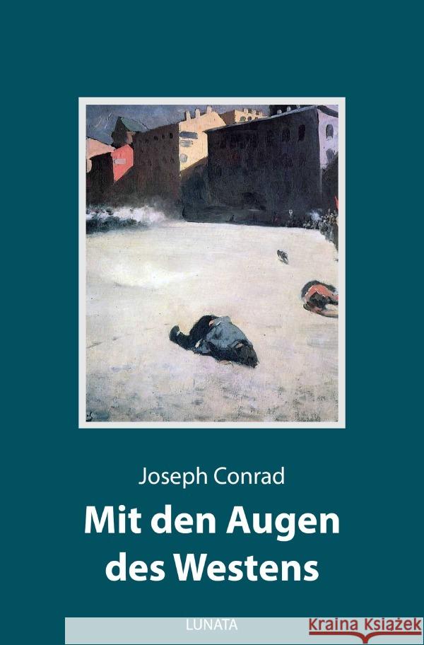 Mit den Augen des Westens Conrad, Joseph 9783750292857 epubli - książka