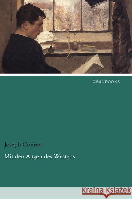 Mit den Augen des Westens Conrad, Joseph 9783954558698 dearbooks - książka