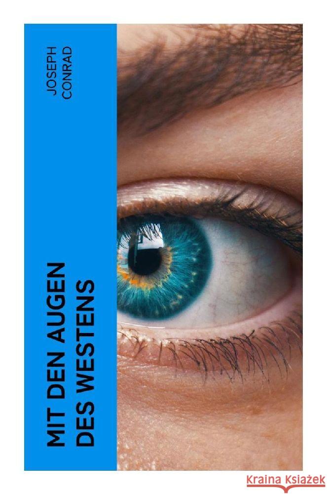 Mit den Augen des Westens Conrad, Joseph 9788027373888 e-artnow - książka
