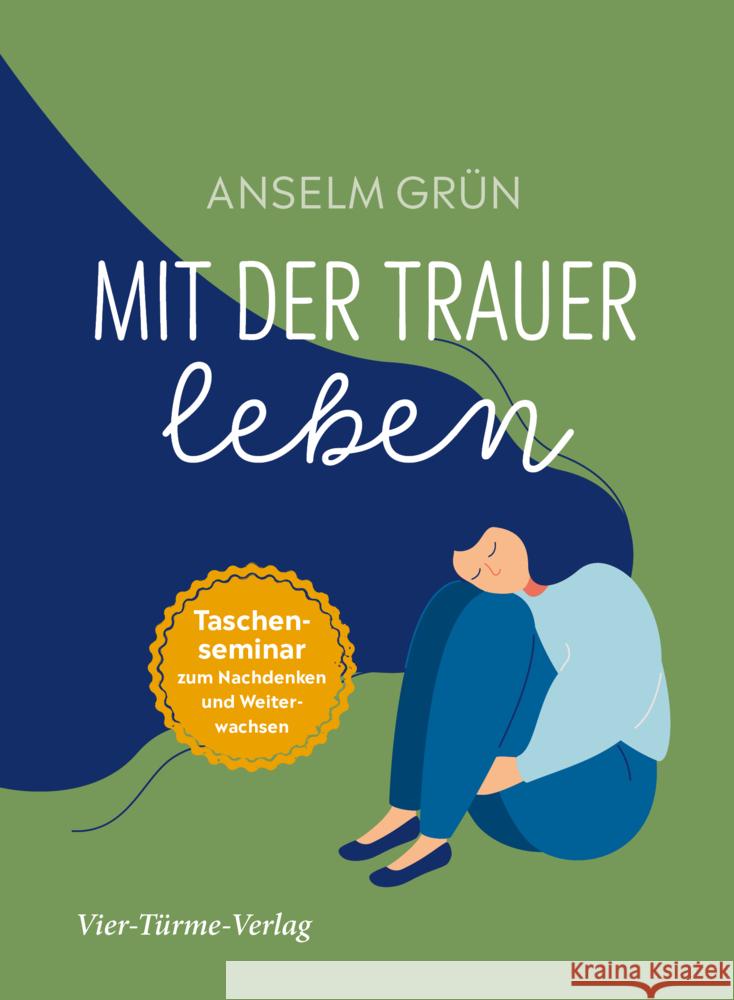 Mit der Trauer leben Grün, Anselm 9783736504882 Vier Türme - książka