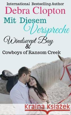Mit Diesem Versprechen Debra Clopton 9781646259304 DCP Publishing LLC - książka