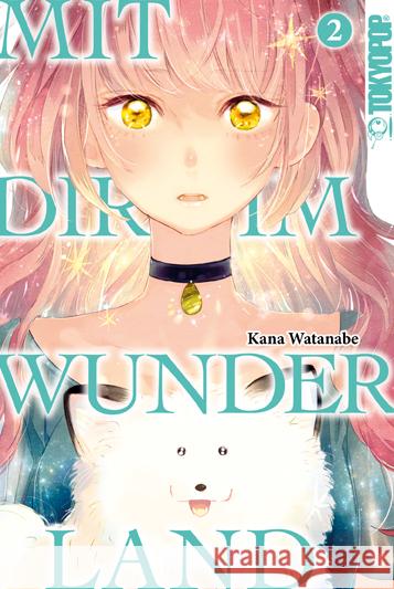 Mit dir im Wunderland. Bd.2 Watanabe, Kana 9783842062467 Tokyopop - książka