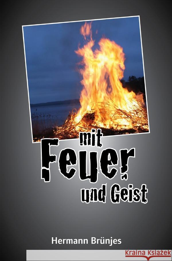 Mit Feuer und Geist Brünjes, Hermann 9783754104996 epubli - książka