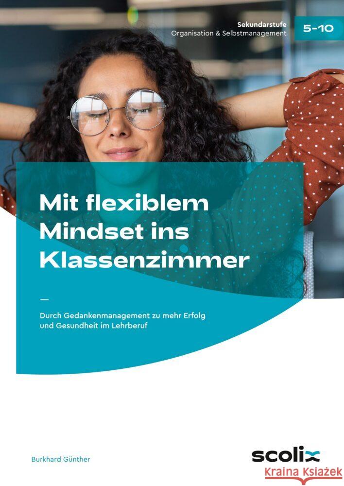 Mit flexiblem Mindset ins Klassenzimmer Günther, Burkhard 9783403107613 Scolix - książka