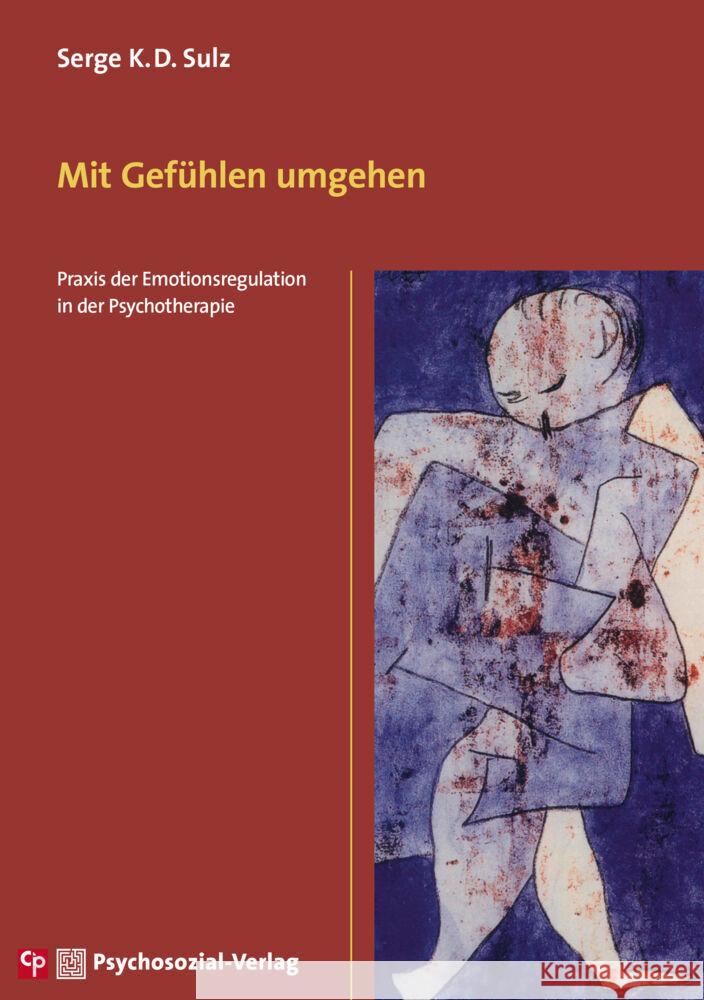Mit Gefühlen umgehen Sulz, Serge K.D. 9783837930580 Psychosozial-Verlag - książka
