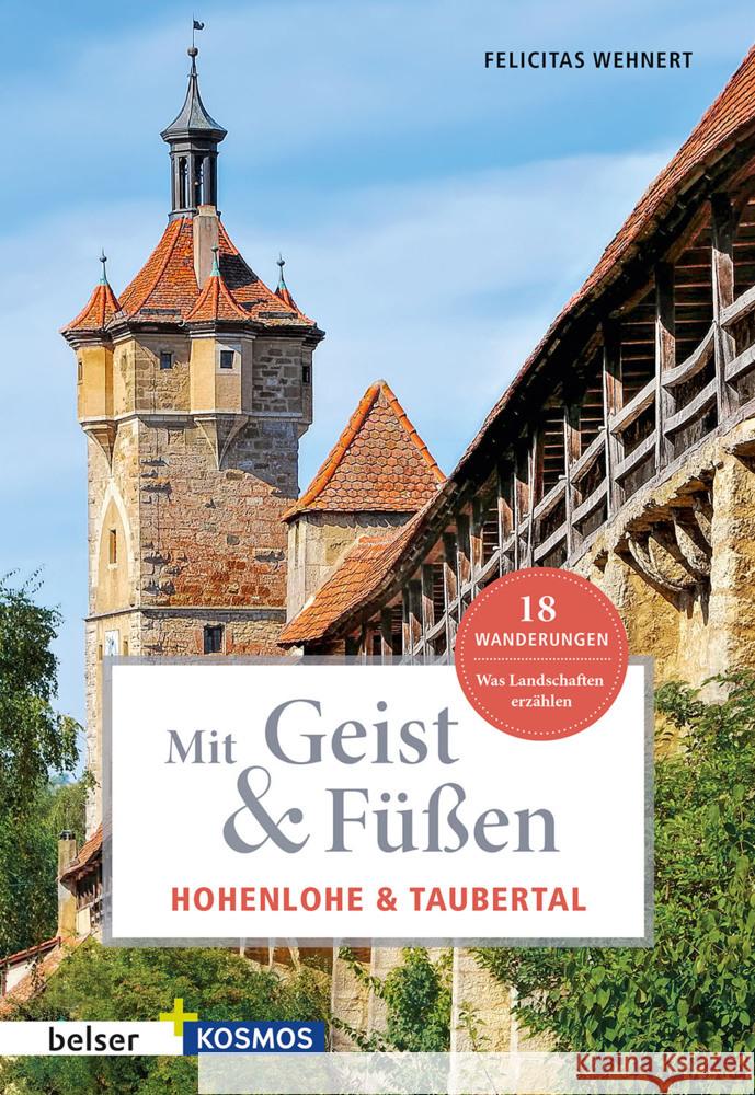 Mit Geist & Füßen Hohenlohe und Taubertal Wennert, Felicitas 9783989050211 Belser Reise - książka