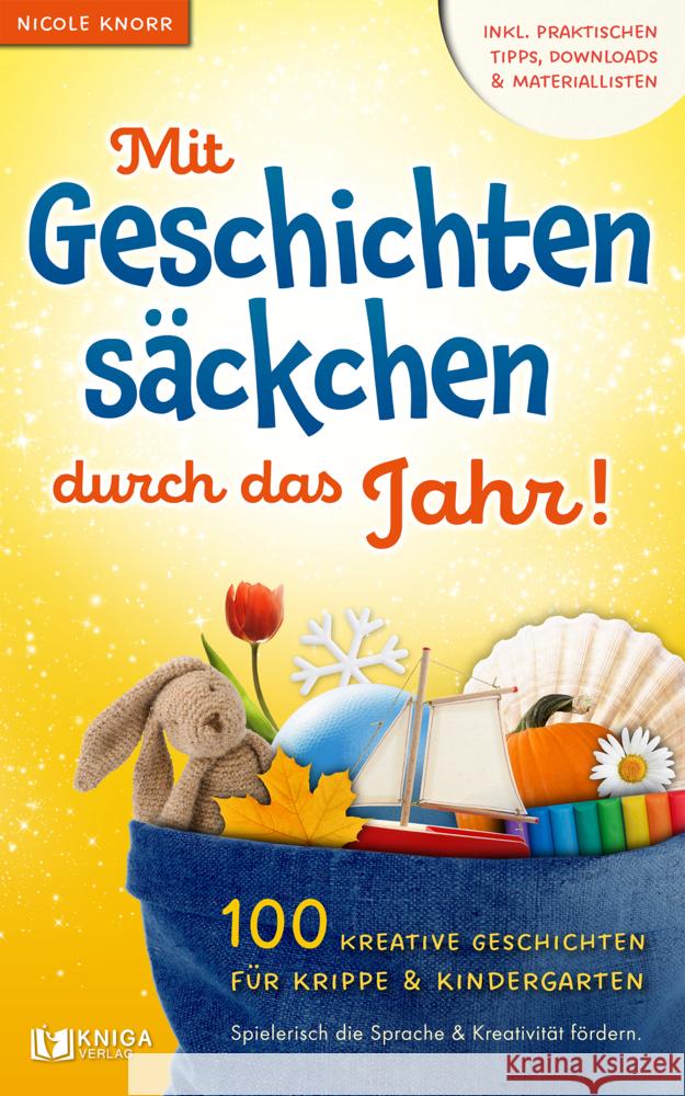 Mit Geschichtensäckchen durch das Jahr! Nicole, Knorr 9783910385122 Kniga Verlag - książka