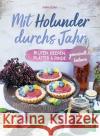 Mit Holunder durchs Jahr Sidak, Karin 9783702020552 Stocker