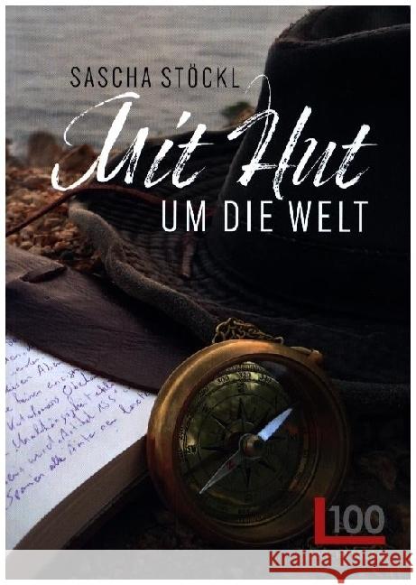 Mit Hut um die Welt Stöckl, Sascha 9783947984213 BVK Buch Verlag Kempen - książka