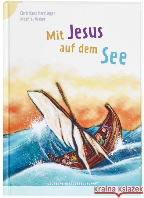 Mit Jesus auf dem See  9783438040077 Deutsche Bibelgesellschaft - książka