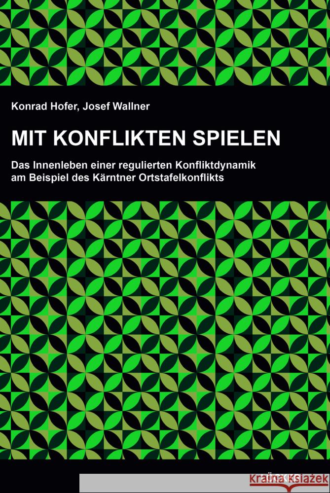 Mit Konflikten spielen Hofer, Konrad, Wallner, Josef 9783990982280 Löcker - książka