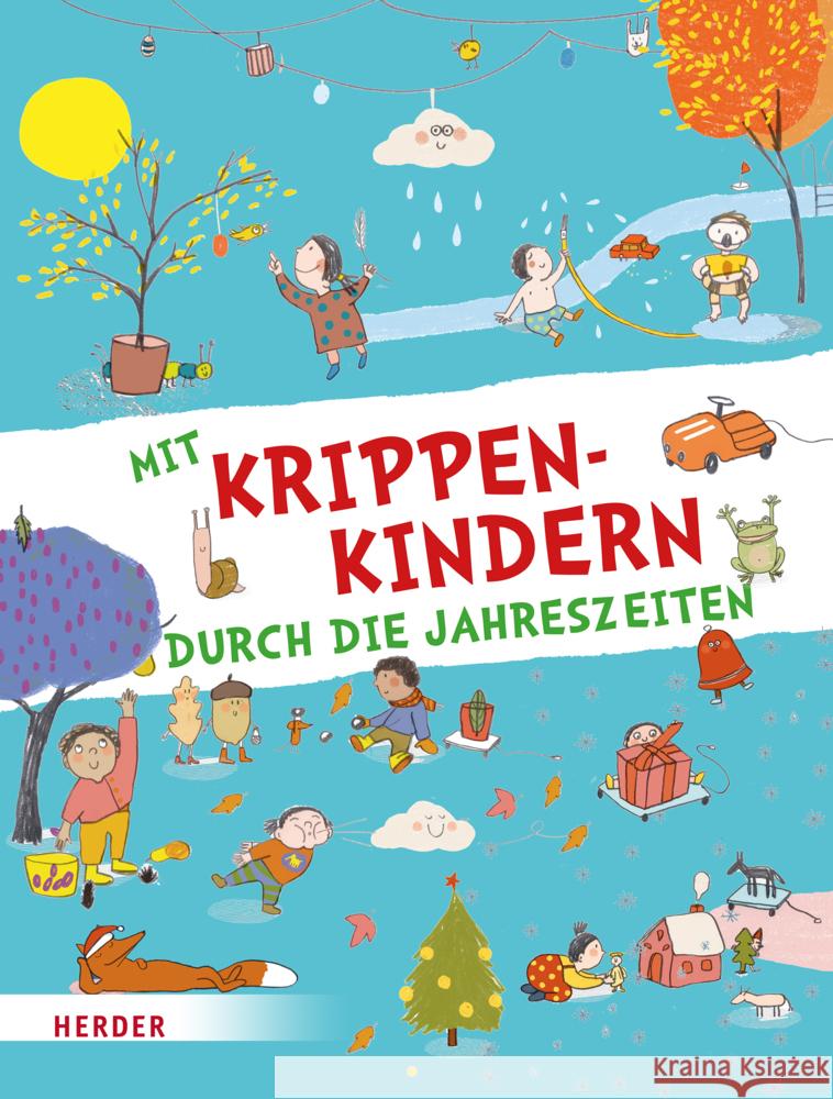 Mit Krippenkindern durch die Jahreszeiten Herder Pädagogik 9783451395321 Herder, Freiburg - książka