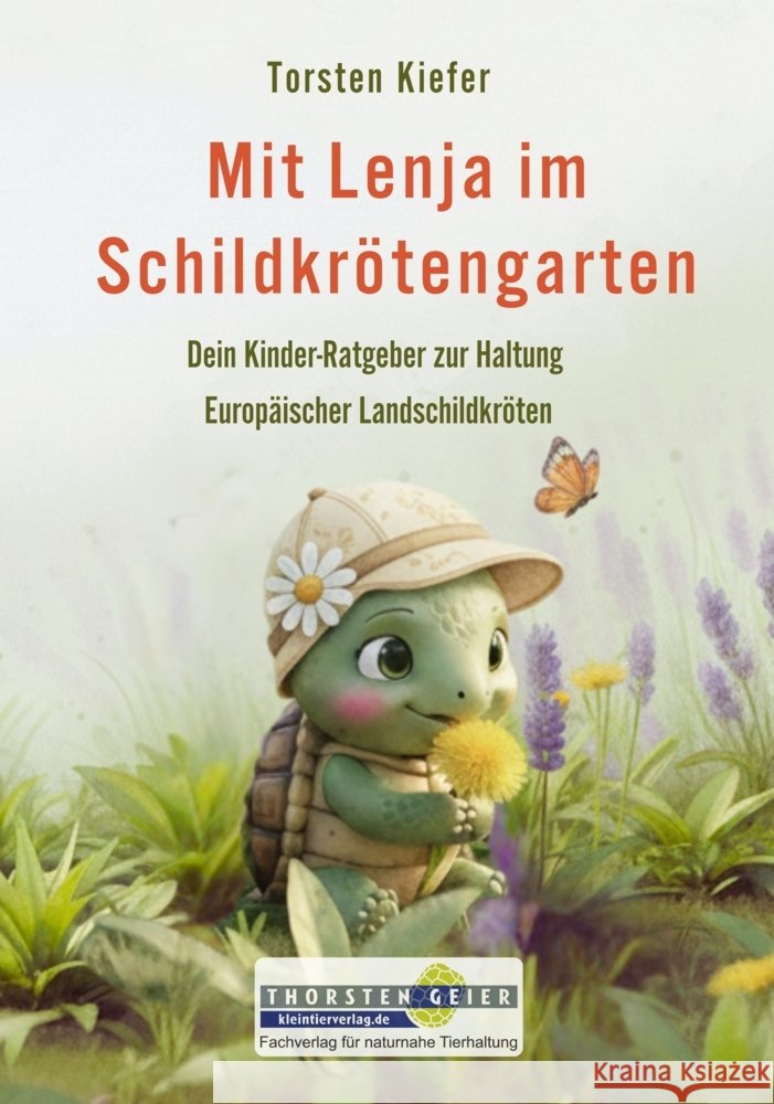 Mit Lenja im Schildkrötengarten Kiefer, Torsten 9783944484396 Kleintierverlag - książka