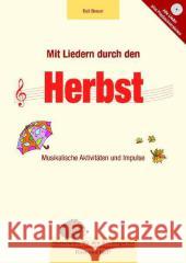 Mit Liedern durch den Herbst, m. Audio-CD : Musikalische Aktivitäten und Impulse Breuer, Kati 9783867608619 Hase und Igel - książka