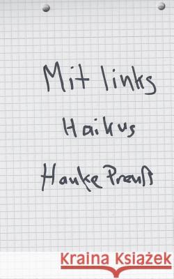Mit links: Haikus Preuß, Hauke 9783732284337 Books on Demand - książka