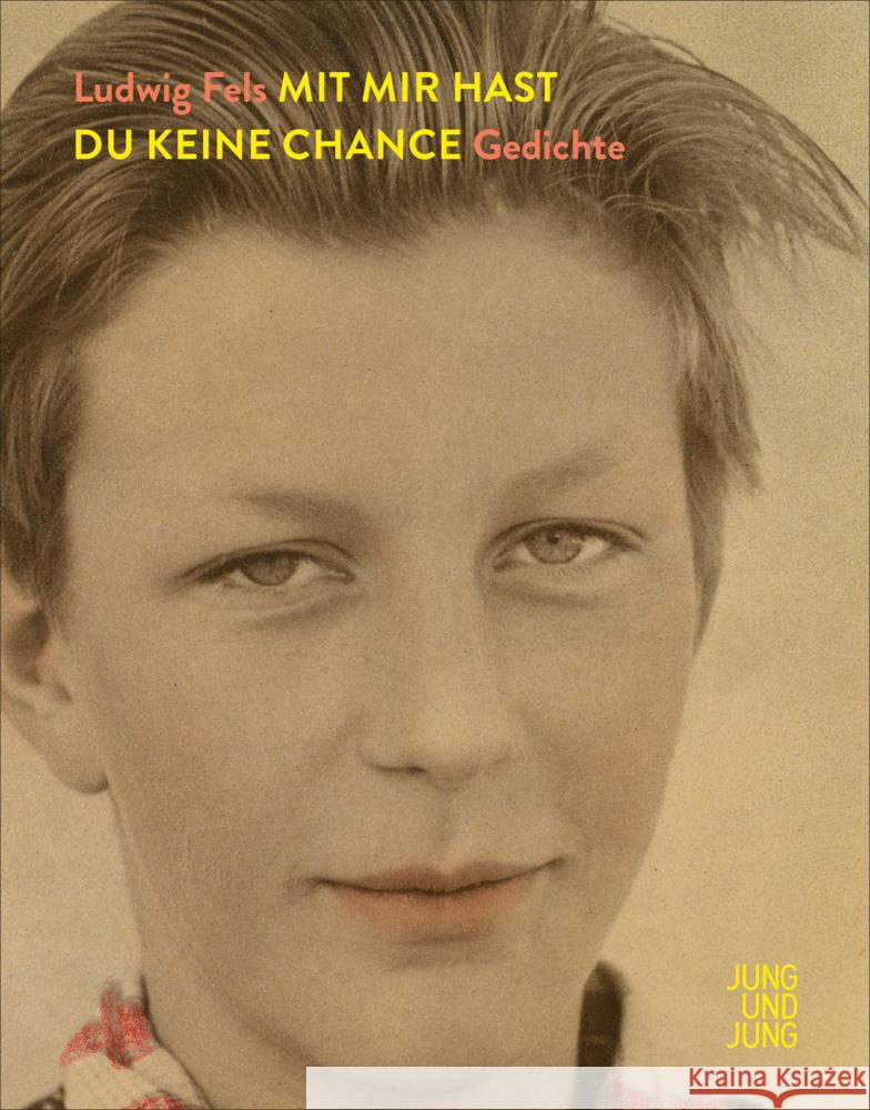 Mit mir hast du keine Chance Fels, Ludwig 9783990272787 Jung und Jung - książka
