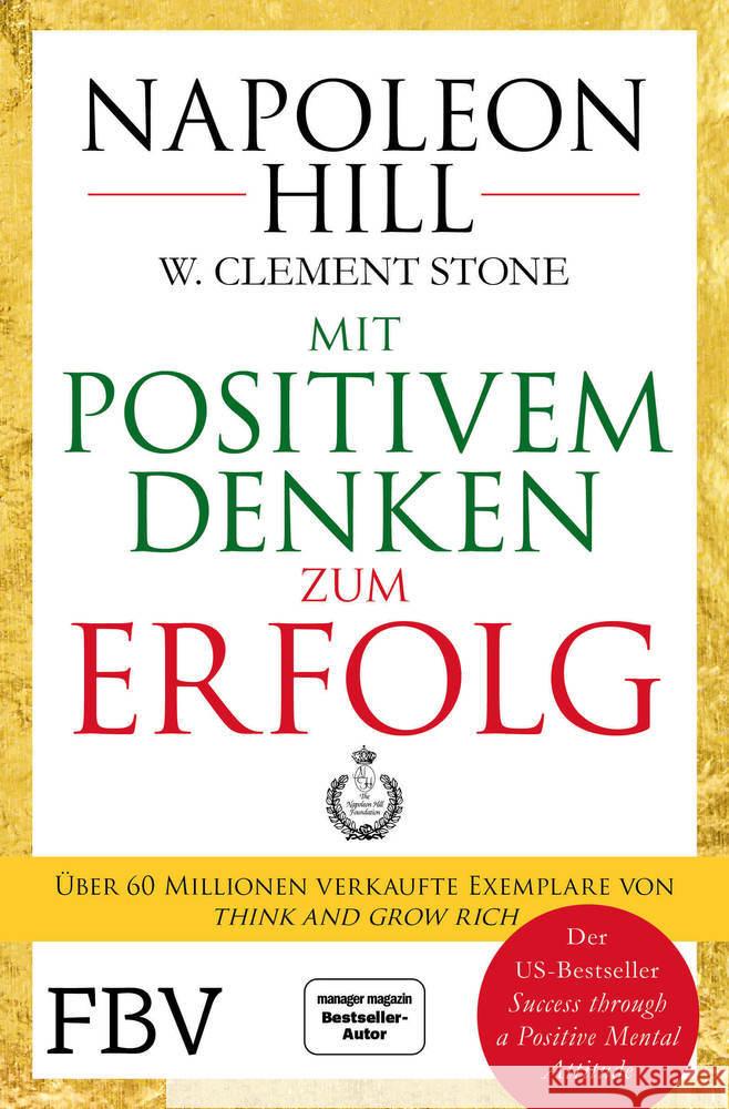 Mit positivem Denken zum Erfolg Hill, Napoleon, Stone, W. Clement 9783959722223 FinanzBuch Verlag - książka