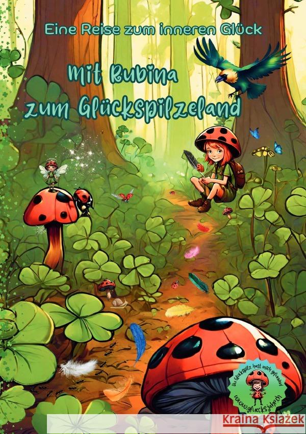 Mit Rubina zum Glückspilzeland Naef, Sylvia 9783759877468 epubli - książka