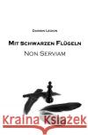 Mit schwarzen Flügeln Legion, Daimon 9783756548286 epubli
